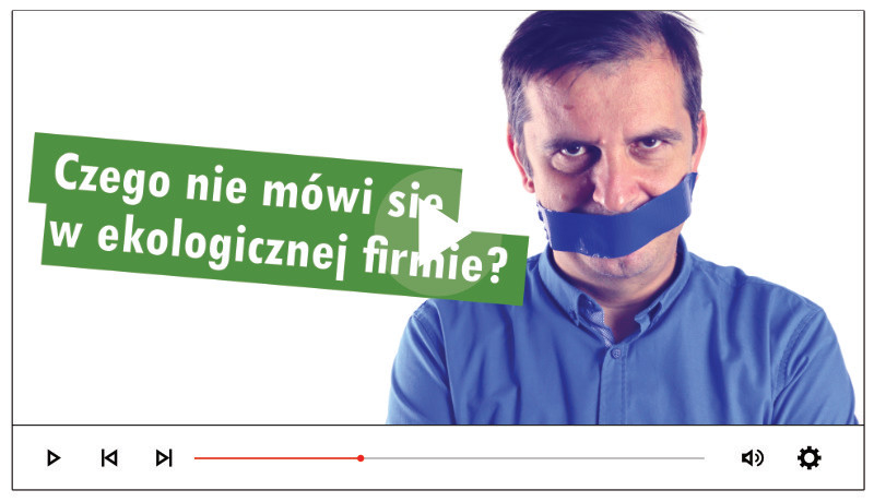 Czego nie mówimy w ekologicznej Firmie